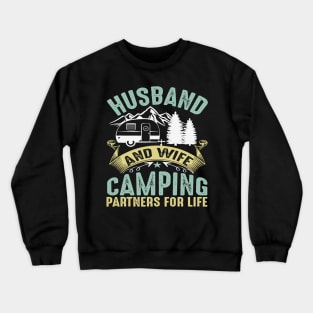 Husband And Wife Camping Partners For Life Camper Camping Crewneck Sweatshirt